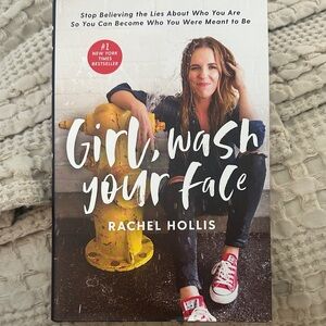 Girl, Wash Your Face by Rachel Hollis